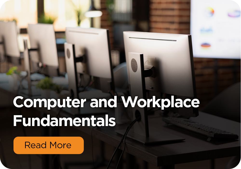 Computer and Workplace Fundamentals